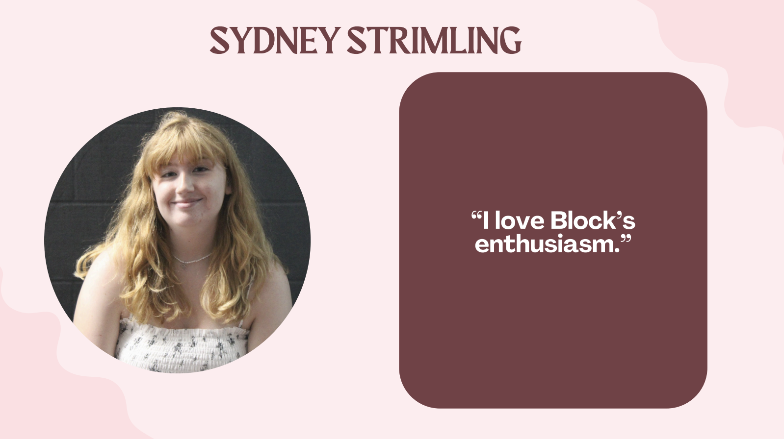 What the KnighMedia class of 25' loves about Mr. Block